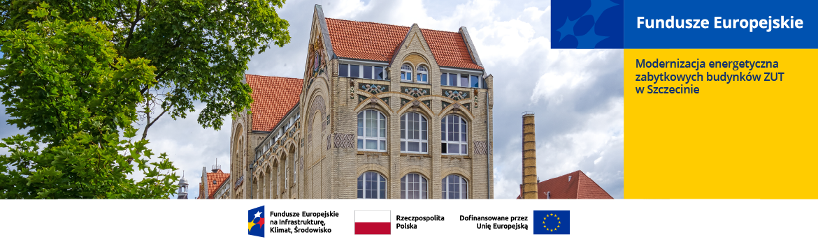 Modernizacja energetyczna zabytkowych budynków ZUT w Szczecinie