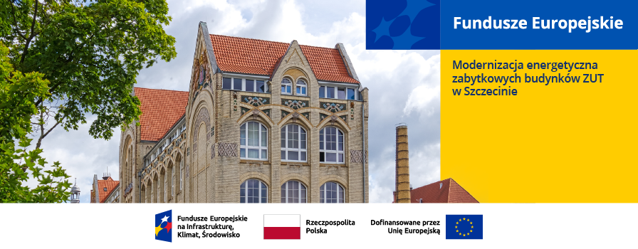 Modernizacja energetyczna zabytkowych budynków ZUT w Szczecinie