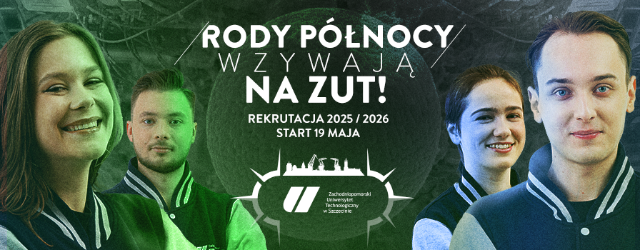 Widoczni studenci z napisem 'Rody Północy wzywają na ZUT'.
Rekrutacja 2025/2026 start 19 maja